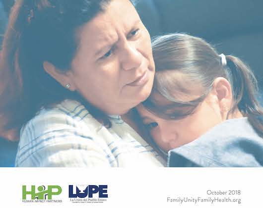 The Effects of Forced Family Separation in the Rio Grande Valley: A Family Unity, Family Health Research Update