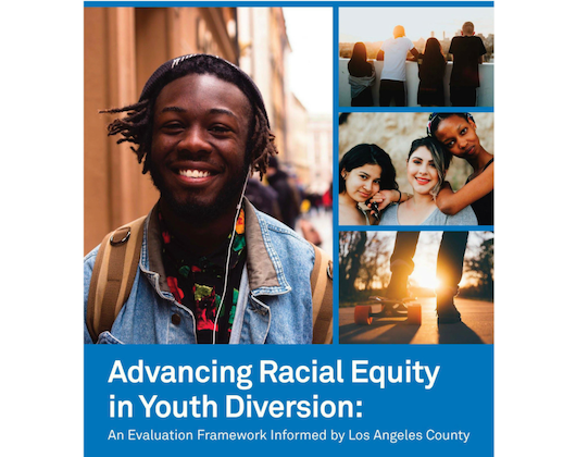 Advancing Racial Equity in Youth Diversion: An Evaluation Framework Informed by Los Angeles County