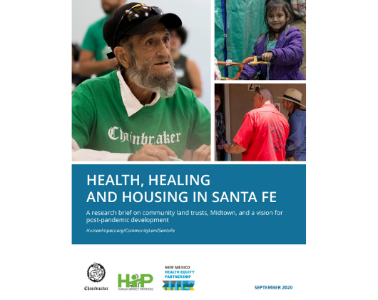 Health, Healing, and Housing in Santa Fe: Community Land Trusts, Midtown, and a Vision for Post-Pandemic Development