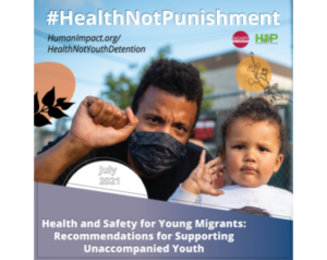 Image of a young toddler waving, next to a Brown adult person squatting down next to them, with their fist raised and wearing a medical mask. Title reads Health and Safety for Young Migrants: Recommendations for Supporting Unaccompanied Youth