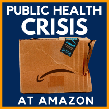 Image of an cardboard Amazon shipping box with overlaid text that reads "PUBLIC HEALTH CRISIS AT AMAZON"