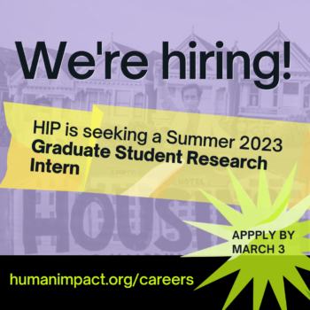 Purple background with black letters reading "We're hiring" and a yellow banner with black text reading, "HIP is seeking a summer 2023 graduate student research intern." Green star with text reading Apply by march 3.