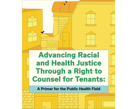 Advancing Racial and Health Justice Through a Right to Counsel for Tenants: A Primer for the Public Health Field