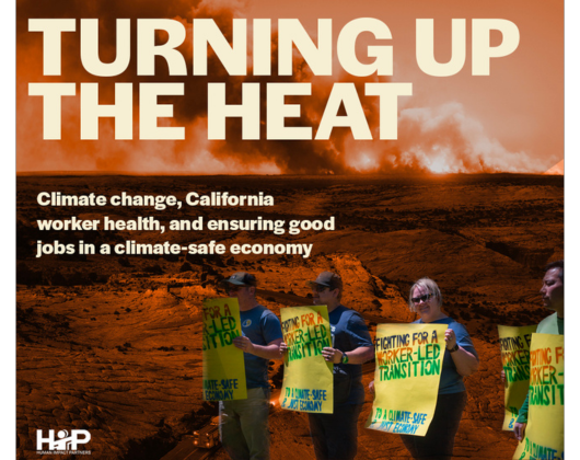 Turning up the Heat: Climate Change, California Worker Health, and Ensuring Good Jobs in a Climate-Safe Economy