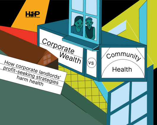 Corporate Wealth vs Community Health: How corporate landlords’ profit-seeking strategies harm health