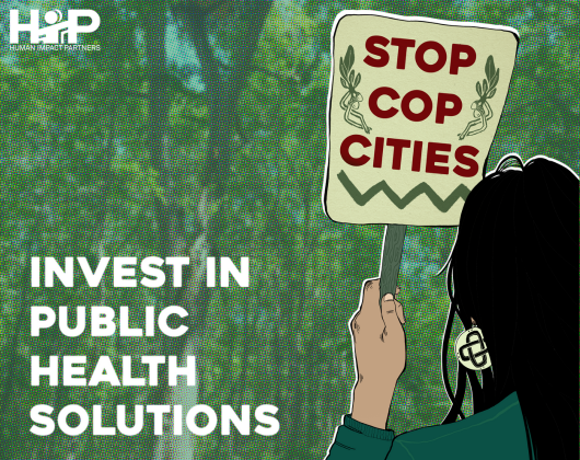 Stop Cop Cities; Invest in Public Health Solutions