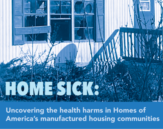 Home Sick: Uncovering the health harms in Homes of America’s manufactured housing communities